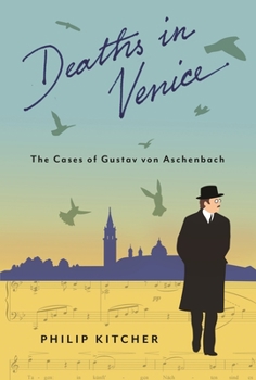 Paperback Deaths in Venice: The Cases of Gustav Von Aschenbach Book