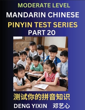 Paperback Chinese Pinyin Test Series (Part 20): Intermediate & Moderate Level Mind Games, Easy Level, Learn Simplified Mandarin Chinese Characters with Pinyin a Book