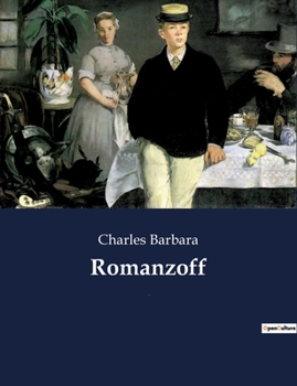 Paperback Romanzoff: un récit de Charles Barbara [French] Book