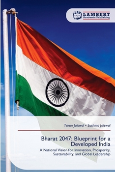 Bharat 2047: Blueprint for a Developed India