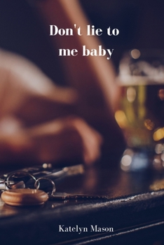 Paperback Don't lie to me baby Book