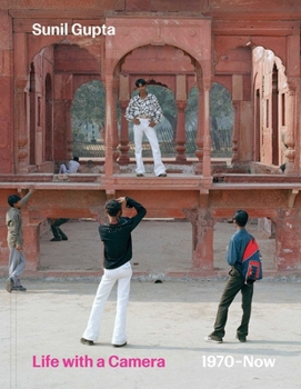 Sunil Gupta: Life with a Camera, 1970 – Now