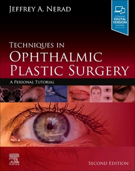 Hardcover Techniques in Ophthalmic Plastic Surgery: A Personal Tutorial Book