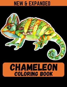 Paperback Chameleon Coloring Book (New & Expanded): A Unique Collection Of Coloring Pages Book