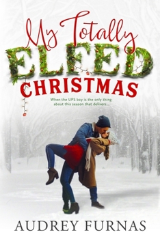 Paperback My Totally Elfed Christmas Book