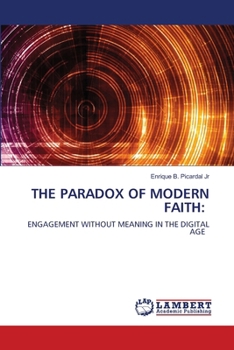 The Paradox of Modern Faith