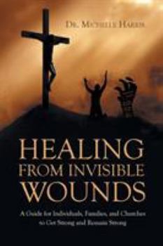 Paperback Healing from Invisible Wounds Book