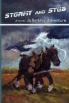 Paperback Stormy and Stub: Another Jo Barkley Adventure Book