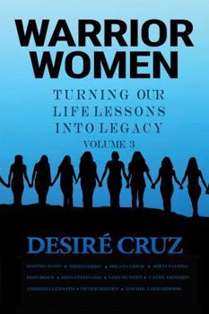 Paperback Warrior Women: Turning Our Life Lessons into Legacy Book