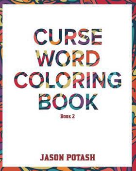 Paperback Curse Word Coloring Book -Vol. 2 Book