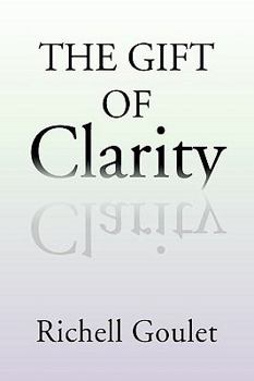 The Gift of Clarity