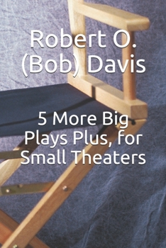 Paperback 5 More Big Plays Plus for Small Theaters Book