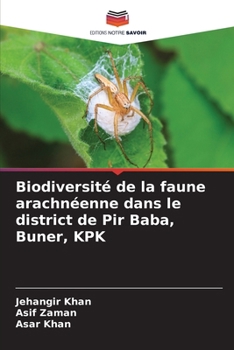 Paperback Biodiversité de la faune arachnéenne dans le district de Pir Baba, Buner, KPK [French] Book