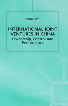Hardcover International Joint Ventures in China: Ownership, Control and Performance Book