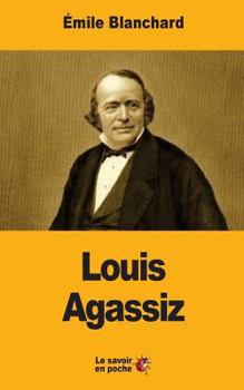 Paperback Louis Agassiz [French] Book