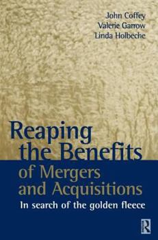 Paperback Reaping the Benefits of Mergers and Acquisitions Book