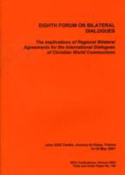 Paperback Eighth Forum on Bilateral Dialogues: The Implications of Regional Bilateral Agre: F & O Paper No. 190 Book