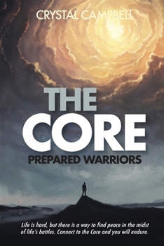 Paperback The Core: Prepared Warriors Book