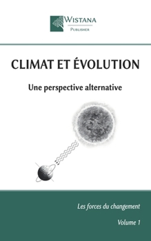 Paperback Climat et évolution: Une perspective alternative (French Edition) [French] Book