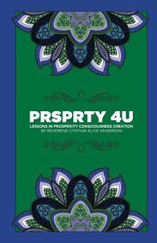 Paperback Prosperity For You: Lessons in Prosperity Consciousness Creation Book