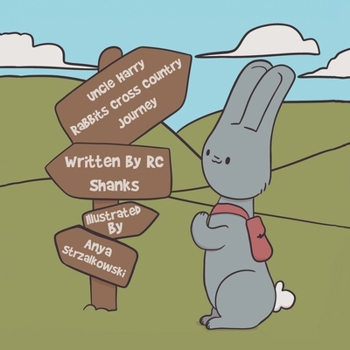 Paperback Uncle Harry Rabbit's Cross-Country Journey Book