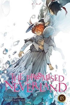 The Promised Neverland, Vol. 18 - Book #18 of the  [Yakusoku no Neverland]