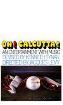 Paperback Oh! Calcutta!: An Entertainment with Music Book