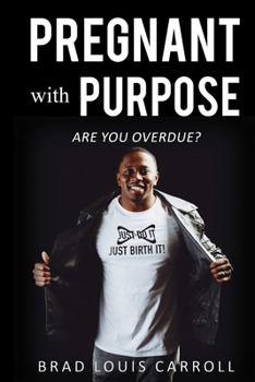 Paperback PREGNANT with PURPOSE: Are you Overdue? Book