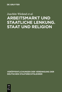 Hardcover Arbeitsmarkt Und Staatliche Lenkung. Staat Und Religion [German] Book