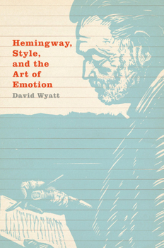 Paperback Hemingway, Style, and the Art of Emotion Book