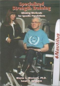 Paperback Specialized Strength Training: Winning Workouts for Specific Populations Book