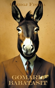 Paperback Gomari i Babatasit [Albanian] Book