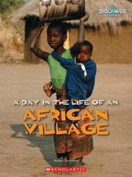 Library Binding A Day in the Life of an African Village Book