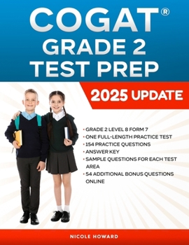 Paperback Cogat(r) Grade 2 Test Prep: Grade 2, Level 8, Form 7, One Full-Length Practice Test,154 Practice Questions, Answer Key, Sample Questions for Each Test Book