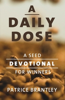 Paperback A Daily Dose: A Seed Devotional For Winners Book