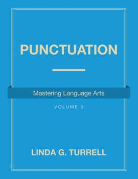 Punctuation: Mastering Language Arts