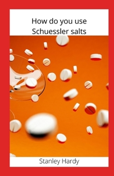 Paperback How do you use Schuessler salts Book