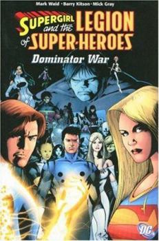Paperback Supergirl and the Legion of Super-Heroes: Dominator War Book