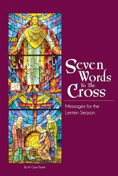 Paperback Seven Words To The Cross Book