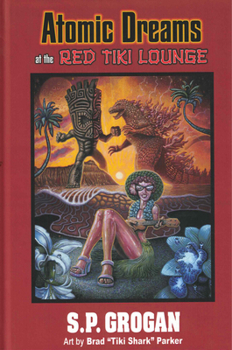 Hardcover Atomic Dreams at the Red Tiki Lounge Book