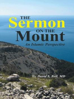 Hardcover The Sermon on the Mount: An Islamic Perspective Book