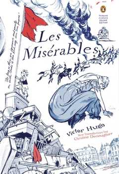 Paperback Les Miserables: (Penguin Classics Deluxe Edition) Book