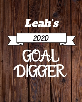Paperback Leah's 2020 Goal Digger: 2020 New Year Planner Goal Journal Gift for Leah / Notebook / Diary / Unique Greeting Card Alternative Book