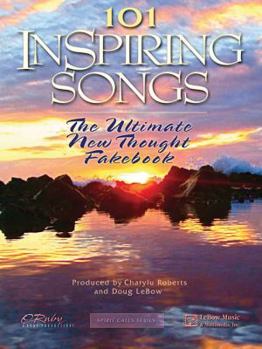 Paperback 101 Inspiring Songs: The Ultimate New Thought Fakebook Book