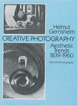 Paperback Creative Photography: Aesthetic Trends 1839-1960 Book