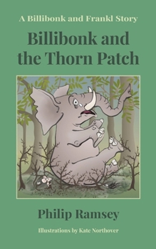 Paperback Billibonk and the Thorn Patch Book