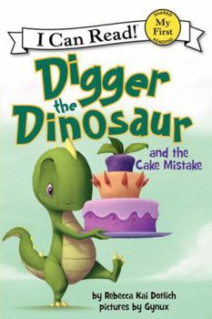 Paperback Digger the Dinosaur and the Cake Mistake Book