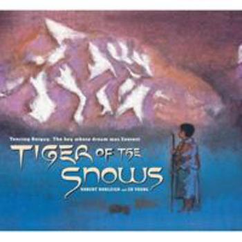 Paperback Tiger of the Snows: Tenzing Norgay: The Boy Whose Dream Was Everest Book