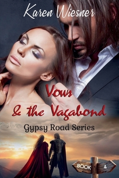 Gypsy Road Series: Vows & the Vagabond