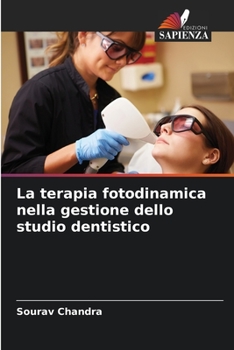 Paperback La terapia fotodinamica nella gestione dello studio dentistico [Italian] Book